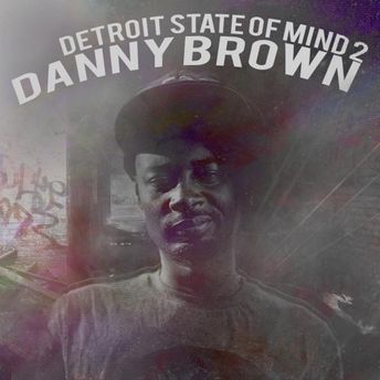Danny Brown – Detroit State of Mind 2&nbsp;(2008)